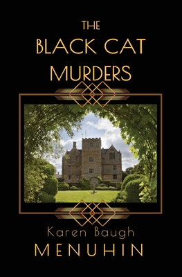 The Black Cat Murders: A Cotswolds Country House Murder - Menuhin, Karen