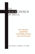 The Black Church in the Us