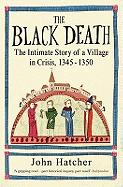 The Black Death: The Intimate Story of a Village in Crisis 1345-50