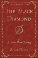 The Black Diamond (Classic Reprint)