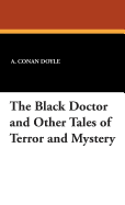 The Black Doctor and Other Tales of Terror and Mystery