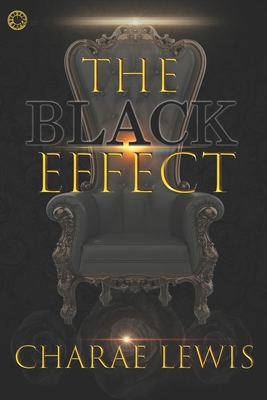 The Black Effect - Lewis, Charae
