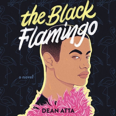The Black Flamingo Lib/E - Atta, Dean (Read by)