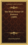 The Black Homer of Jimtown (1899)