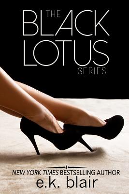 The Black Lotus Trilogy: The Complete Series - Blair, E K, and Edits, Adept (Editor)