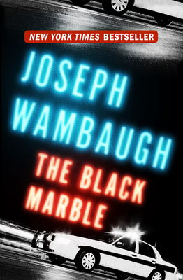 The Black Marble - Wambaugh, Joseph