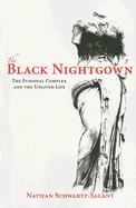 The Black Nightgown: The Fusional Complex and the Unlived Life