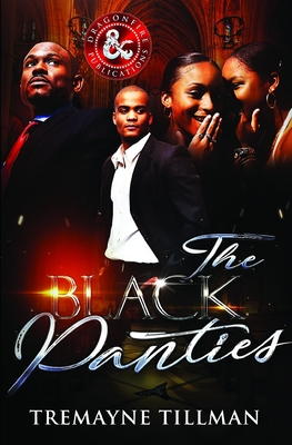 The Black Panties - Publications, Dragon Fire, and Tillman, Tremayne