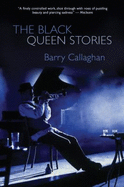 The Black Queen Stories, Plus One - Callaghan, Barry