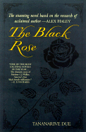 The Black Rose - Due, Tananarive