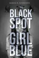 The Black Spot and Little Girl Blue