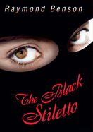 The Black Stiletto: A Novel Volume 1