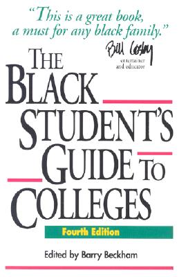 The Black Student's Guide to Colleges - Beckham, Barry