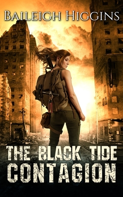 The Black Tide: Contagion - Higgins, Baileigh