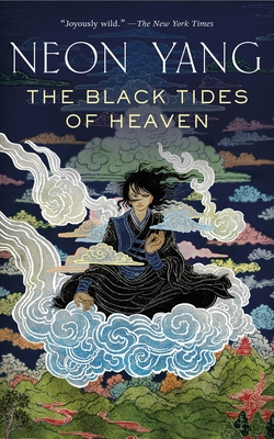 The Black Tides of Heaven - Yang, Neon