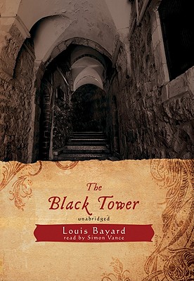 The Black Tower - Bayard, Louis, and Vance, Simon (Read by)