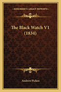 The Black Watch V1 (1834)