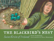 The Blackbird's Nest: Saint Kevin of Ireland