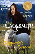 The BLACKSMITH and the Sheepherder's Daughter