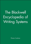 The Blackwell Encyclopedia of Writing Systems