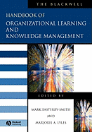 The Blackwell Handbook of Organizational Learning and Knowledge Management