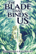 The Blade that Binds Us