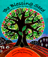 The Blessing Seed: A Creation Myth for the New Millennium