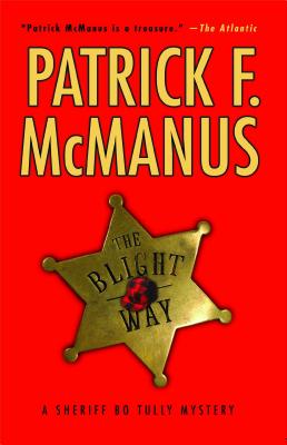 The Blight Way - McManus, Patrick F