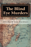 The Blind Eye Murders