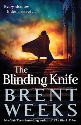 The Blinding Knife: Book 2 of Lightbringer - Weeks, Brent