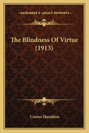 The Blindness of Virtue (1913)