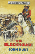 The blockhouse - Hunt, John