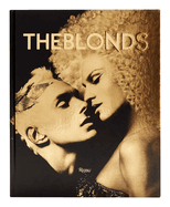 The Blonds: Glamour, Fashion, Fantasy