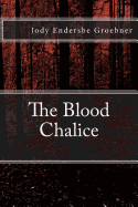The Blood Chalice