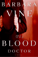 The Blood Doctor - Vine, Barbara