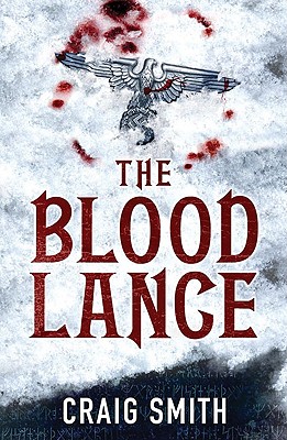 The Blood Lance - Smith, Craig