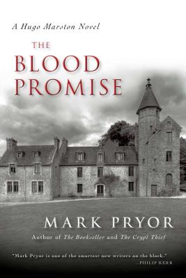 The Blood Promise: A Hugo Marston Novel - Pryor, Mark