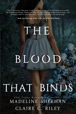 The Blood that Binds #3 - Sheehan, Madeline, and Riley, Claire C