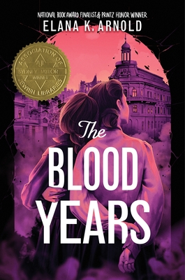 The Blood Years - Arnold, Elana K