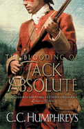 The Blooding of Jack Absolute - Humphreys, C. C.