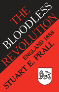 The Bloodless Revolution: England, 1688