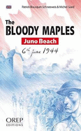 The Bloody Maples: Juno Beach 6th June 1944