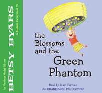 The Blossoms and the Green Phantom