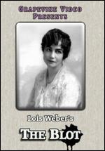 The Blot - Lois Weber; Phillips Smalley