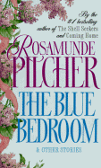 The Blue Bedroom: & Other Stories