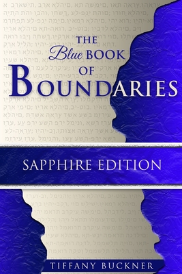 The Blue Book of Boundaries: Sapphire Edition - Buckner, Tiffany
