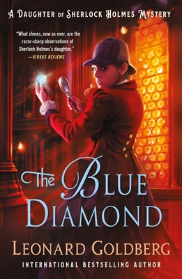 The Blue Diamond: A Daughter of Sherlock Holmes Mystery - Goldberg, Leonard
