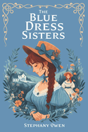 The Blue Dress Sisters