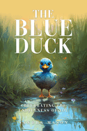 The Blue Duck: Celebrating the Uniqueness of You