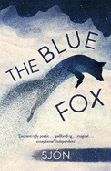 The Blue Fox: Winner of the Swedish Academy's Nordic Prize 2023